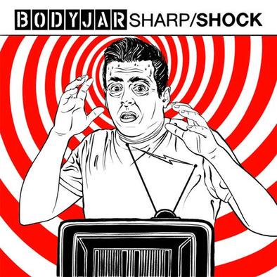 Bodyjar / Sharp/Shock "Reaction / Endless Holiday" 7"