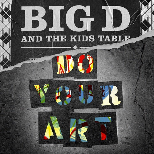 Big D & The Kids Table "Do Your Art" 2xLP