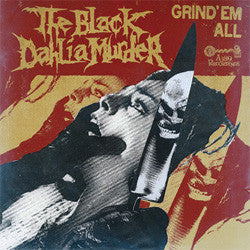 The Black Dahlia Murder "Grind Em All" 7"