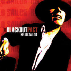 The Blackout Pact "Hello Sailor" CD