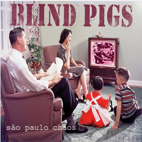 Blind Pigs "Sao Paulo Chaos" LP