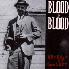 Blood For Blood "Revenge On Society" LP