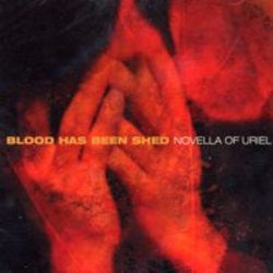 Blood Has Been Shed "Novella Of Uriel" CD