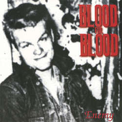 Blood For Blood "Enemy" 7"