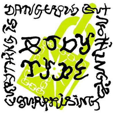 Body Type "Everything Is Dangerous But Nothing's Surprising" LP
