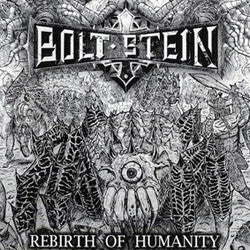 Boltstein "Rebirth Of Humanity" LP
