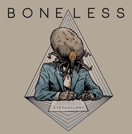 Boneless "Unstoppable" 7"