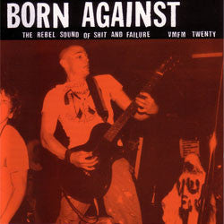 Born Against "The Rebel Sound Of Shit And Failure" LP