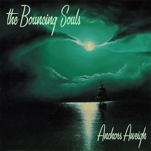 The Bouncing Souls "Anchors Aweigh" LP