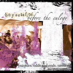 Boy Sets Fire "Before The Eulogy" CD