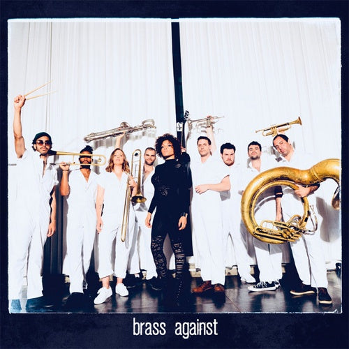 Brass Against	"Self Titled" LP