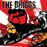 The Briggs "Come All You Madmen" CD