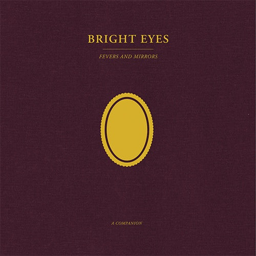 Bright Eyes "Fevers & Mirrors: A Companion" 12"