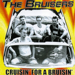 The Bruisers "Cruisin' For A Bruisin'" LP
