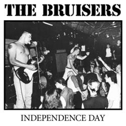 The Bruisers "Independence Day" LP