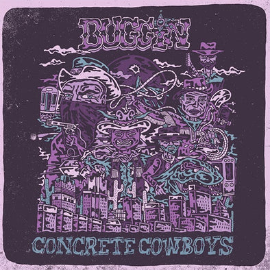 Buggin "Concrete Cowboys" LP