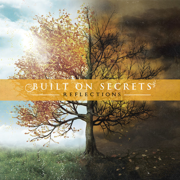 Built On Secrets "Reflections" CD