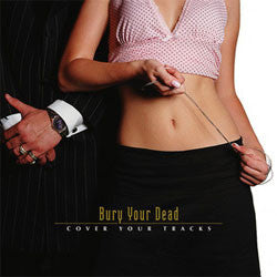 Bury Your Dead "Cover Your Tracks" LP