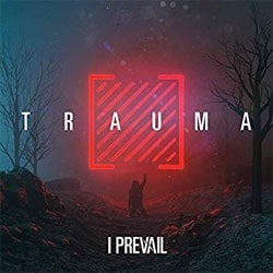I Prevail "Trauma" LP