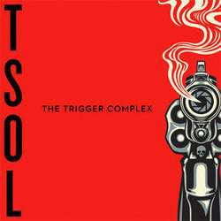 T.S.O.L "Trigger Complex" CD
