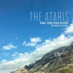 The Ataris "Hang Your Head In Hope - The Acoustic Sessions" LP