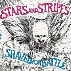 Stars And Stripes "Shaved For Battle" LP