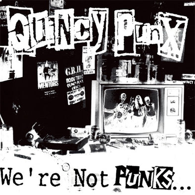 Quincy Punx "We're Not Punks...but We Play Them On TV" LP