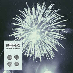 Gatherers "Quiet World" LP