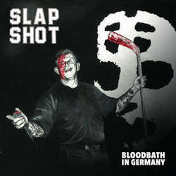 Slapshot "Bloodbath In Germany" LP