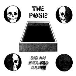 The Pose "Dig An Endless Grave" 7"