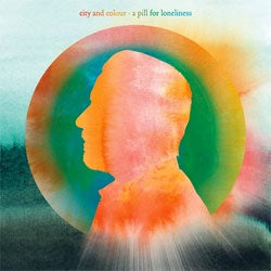 City And Colour "A Pill For Loneliness" CD