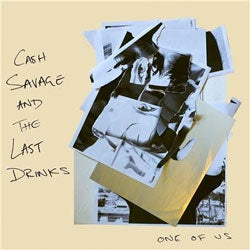 Cash Savage and The Last Drinks "One Of Us" LP