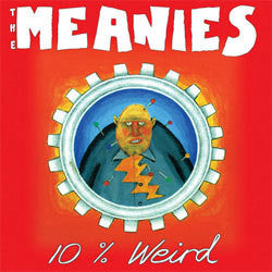 The Meanies "10% Weird" 2xLP