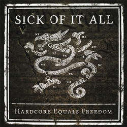 Sick Of It All "Hardcore Equals Freedom" 7"