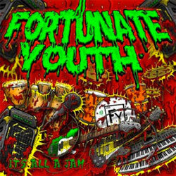 Fortunate Youth "It's All A Jam" CD