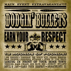 Dodgin' Bullets "Earn Your Respect" LP