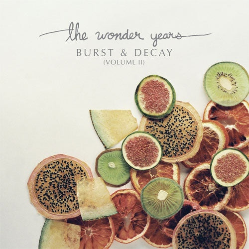The Wonder Years "Burst & Decay (Volume 2)" 12"