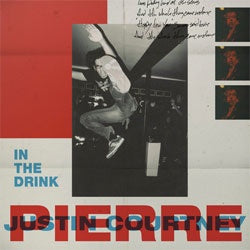 Justin Courtney Pierre "In The Drink" LP