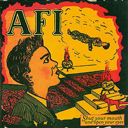 AFI "Shut Your Mouth And Open Your Eyes" LP