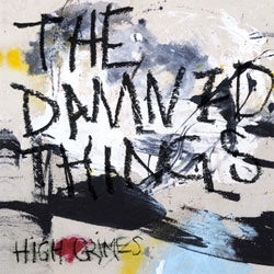 The Damned Things "High Crimes" CD