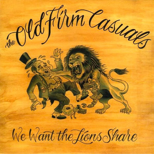 The Old Firm Casuals "We Want The Lions Share" 7"