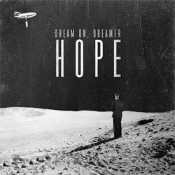 Dream On Dreamer "Hope" 12"