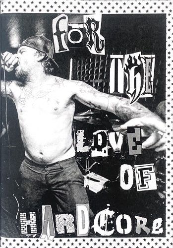 "For The Love Of Hardcore" Zine Issue #1