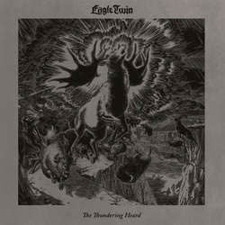 Eagle Twin "The Thundering Heard" LP