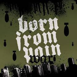 Born From Pain "War" LP