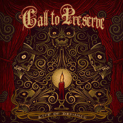 Call To Preserve "Life Of Defiance" CD