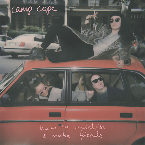 Camp Cope "How To Socialise & Make Friends" LP