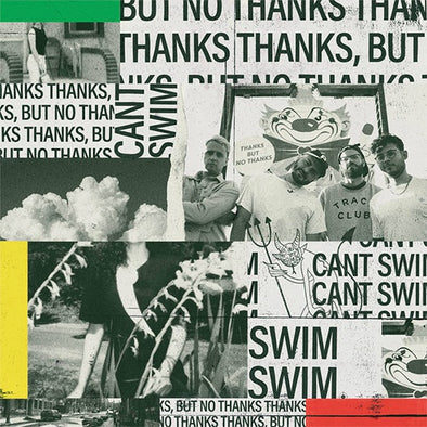 Can't Swim "Thanks But No Thanks" LP