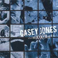 Casey Jones "The Messenger" CD