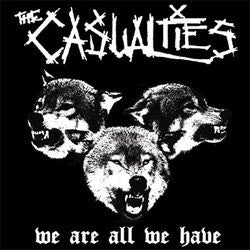 The Casualties "We Are All We Have" CD